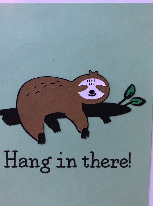 Hang in there Greeting Card